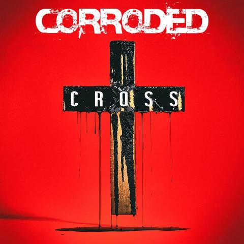 CORRODED - Les détails du nouvel album Bitter ; Clip "Cross"