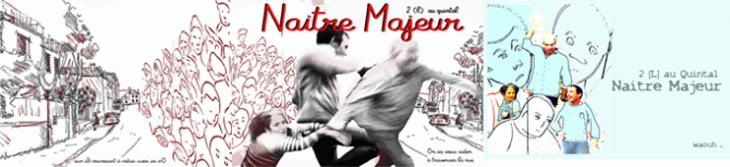 Naître Majeur, à Vieux-Condé le 14 avril