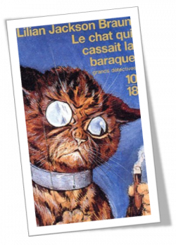 Le chat qui cassait la baraque