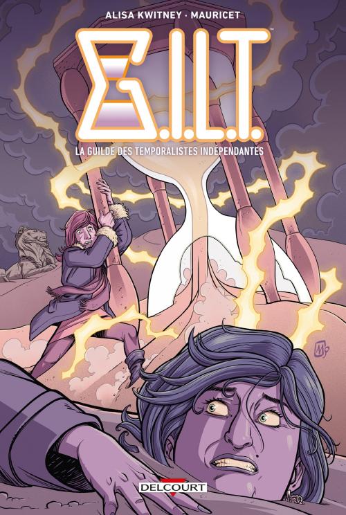 G.I.L.T. La guilde des temporalistes indépendantes - Kwintney & Mauricet