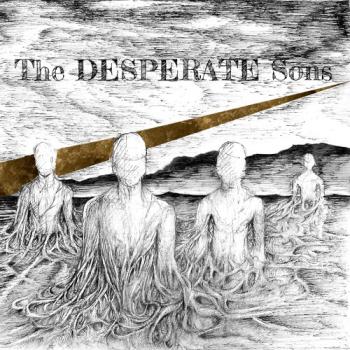 The DESPERATE Sons - The Desperate Sons