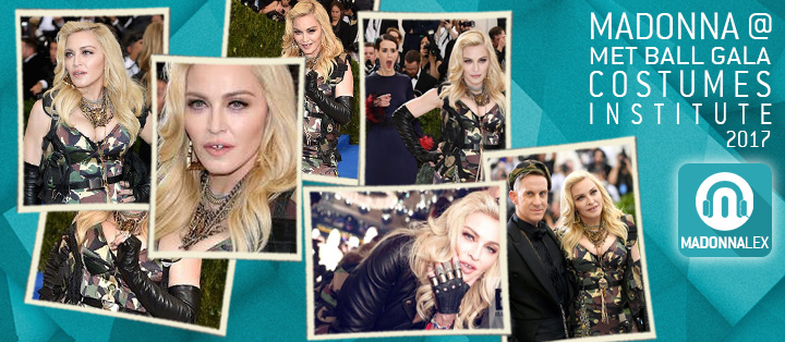 Madonna au MET Ball Costumes Intitute Gala 2017