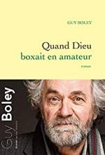 Quand Dieu boxait en amateur, Guy BIOLEY