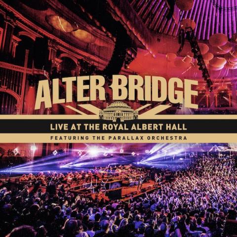 ALTER BRIDGE - Détails et extrait du nouvel album live Live At The Royal Albert Hall