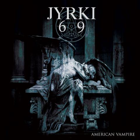 JYRKI 69 - Les détails de son premier album solo American Vampire ; Clip "American Vampire"