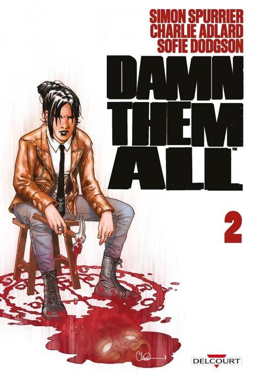 Damn them all - Tome 02 - Spurrier & Adlard & Dodgson