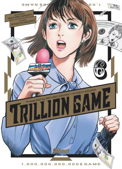 Trillion game - Tome 06 - Riichiro Inagaki & Ryoichi Ikegami