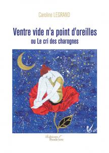 Ventre vide n'a point d'oreilles ou le cri des charognes