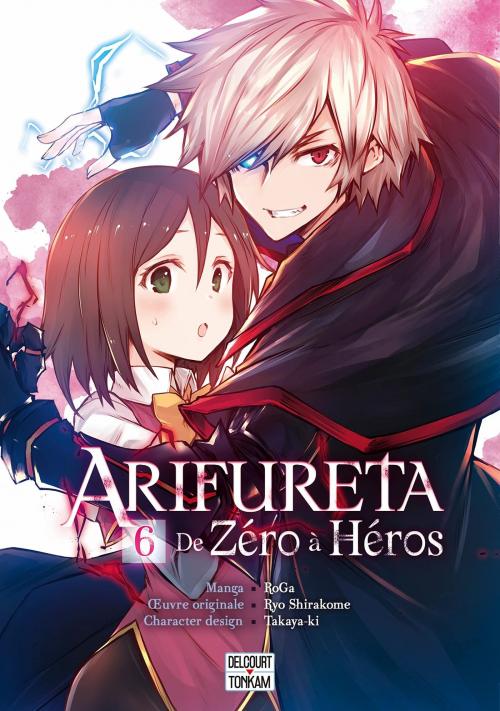 Arifureta, de zéro à héros - Tome 06 -  Roga & Ryo Shirakome & Takaya-ki