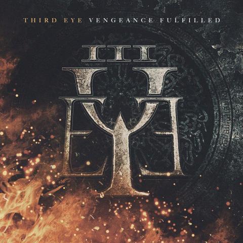 THIRD EYE - Les détails du nouvel album Vengeance Fulfilled ; "At The Break Of Dawn" Lyric Video