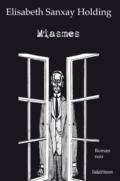 Miasmes - Elisabeth Sanxay Holding