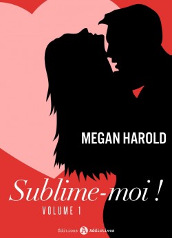 Sublime-moi épisode 1