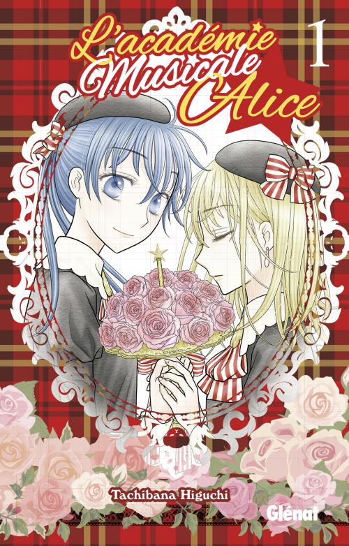 L'académie musicale Alice - Tome 01 - Tachibana Higuchi