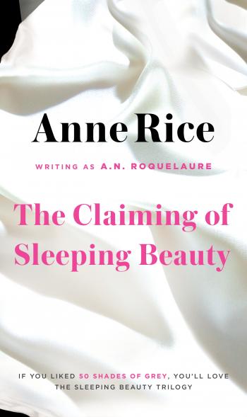 Sleeping beauty 1-3 The claiming of sleeping beauty - Anne Rice
