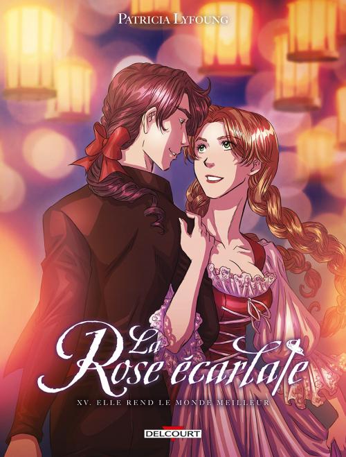 La rose écarlate - Tome 15 Elle rend le monde meilleur - Lyfoung