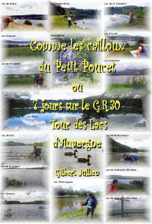 Comme les cailloux du Petit Poucet GR.30 Tour des lacs d'Auvergne : Etape 5 Compains - Egliseneuve-d'Entraigues 20 Kms.