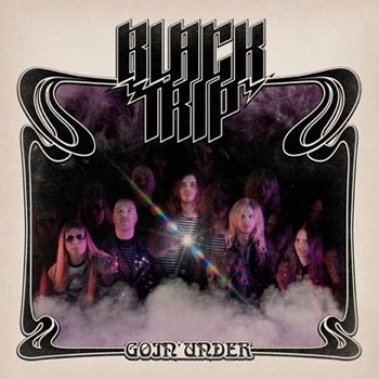 BLACK TRIP_Goin\' Under