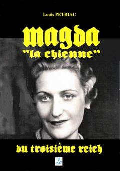 Magda Goebbels, une perverse narcissique ? Son profil...