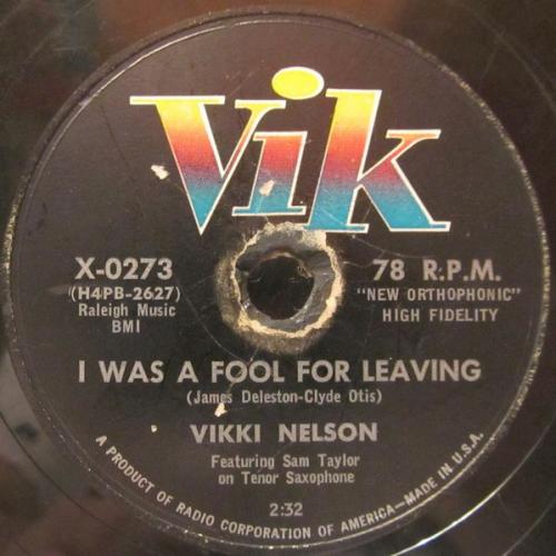 Vikki Nelson - I Was A Fool For Leaving