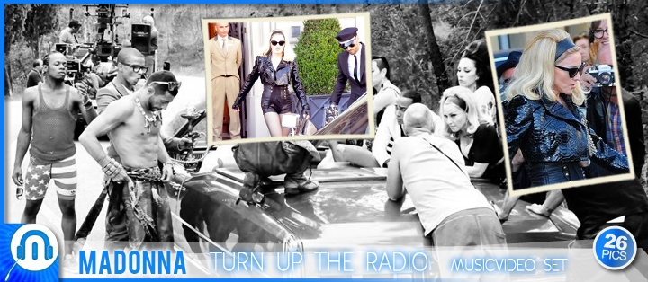 Turn Up The Radio - Music Video Set - 26 Pictures