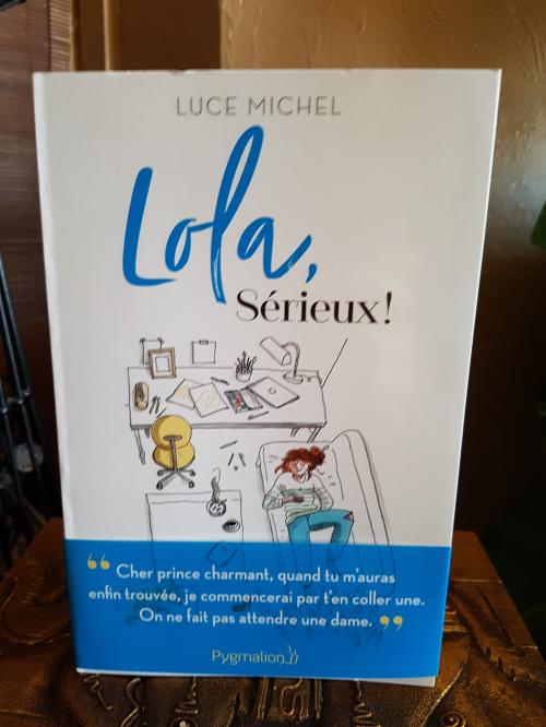 Lola, sérieux ! 