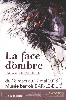 Patrice Vermeille. La face d'ombre