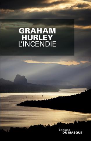 L’incendie - Graham Hurley
