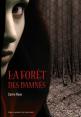 « La forêt des damnés [02] » de Carrie Ryan