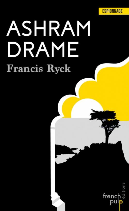 Ashram drame - Francis Ryck