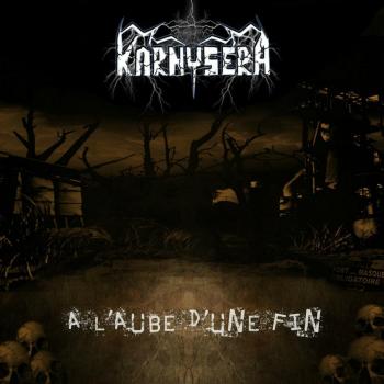 KARNYSERA_A L\'Aube D\'Une Fin