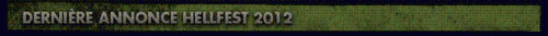 HELLFEST DERNIERES NOUVELLES 2012