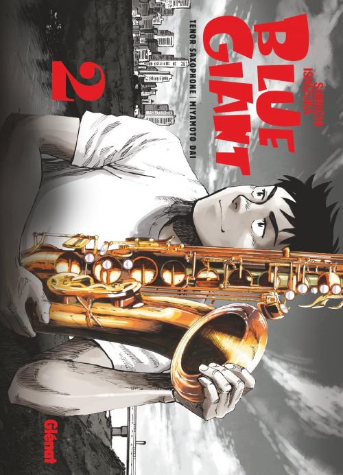 Blue giant - Tome 02 - Shinichi Ishizuka