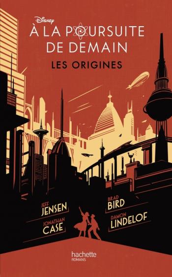 A la poursuite de demain Les origines - Disney