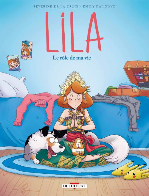 Lila - Tome 08 Le rôle de ma vie - De la Croix & Dal Zovo