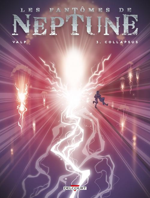 Les fantômes de Neptune - Tome 03 Collapsus - Valp