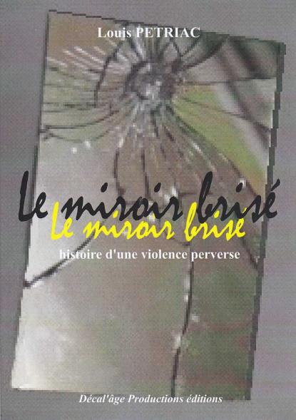 Le miroir brisé... Si vous voulez vous le procurer