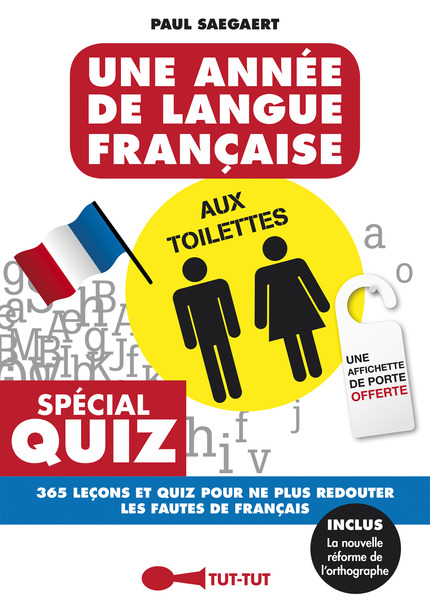Une année de langue française aux toilettes - Paul Saegaert