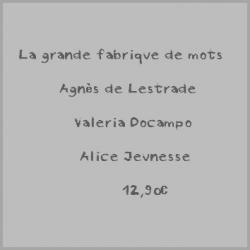 La grande fabrique de mots