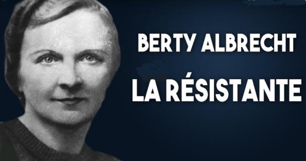 Bertie Albrecht, une grande résistante