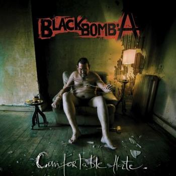 BLACK BOMB A_Comfortable Hate