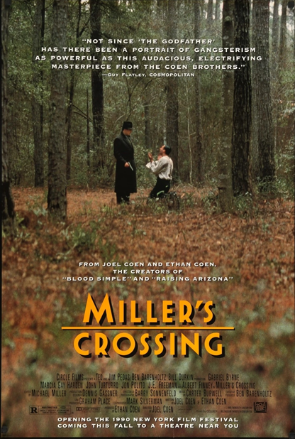 Millers’ crossing, Joel & Ethan Coen, 1990