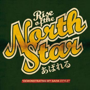 RISE OF THE NORTHSTAR_Demonstrating My Saiya Style
