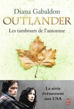 Le Chardon et le Tartan, tome 4, Les Tambours de l'Automne ; Diana Gabaldon