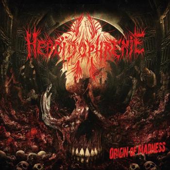 HEBOÃDOPHRENIE_Origin Of Madness