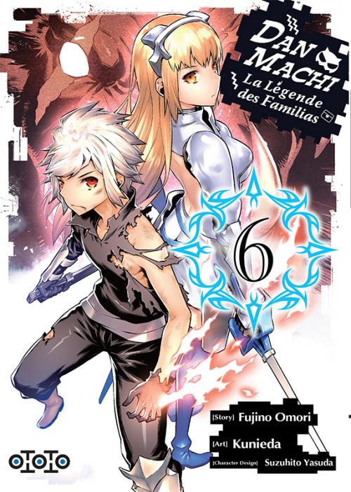 Dan Machi la légende des Familias - Tome 06 - Fujino Omori & Kunieda