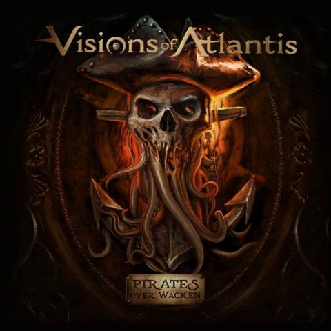 VISIONS OF ATLANTIS - Les détails du nouvel album live Pirates Over Wacken ; "Pirates Will Return" Live Video