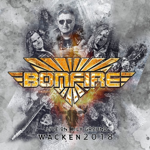 BONFIRE - Les détails du nouveau CD/DVD live Live On Holy Ground - Wacken 2018