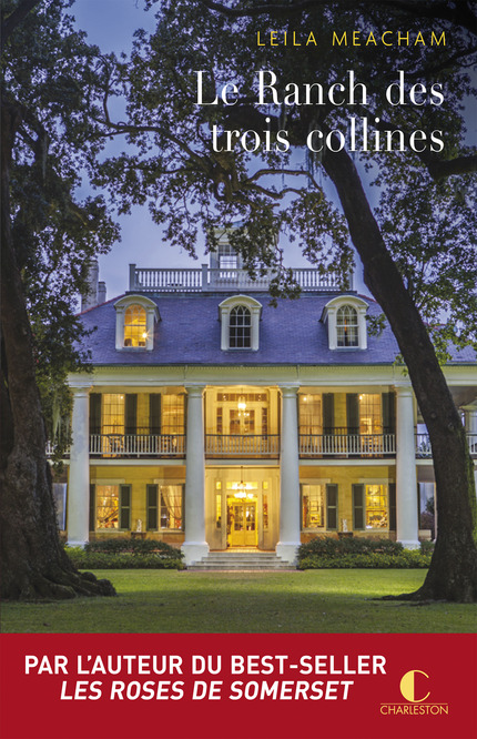 Le ranch des trois collines - Leila Meacham
