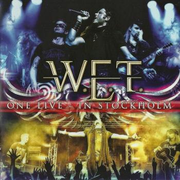 W.E.T._One Live-In Stockholm