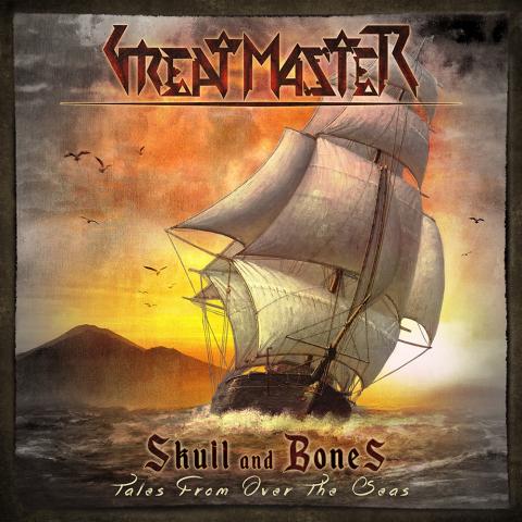 GREAT MASTER - Les détails du nouvel album Skull And Bones – Tales From Over The Seas